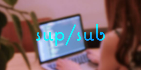 sup（上付き文字）・sub（下付き文字）のcssでの指定方法