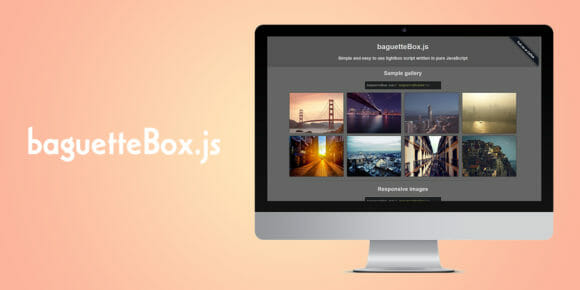スマホでもスマートな表示でスワイプにも対応のライトボックス風プラグイン「baguetteBox.js」
